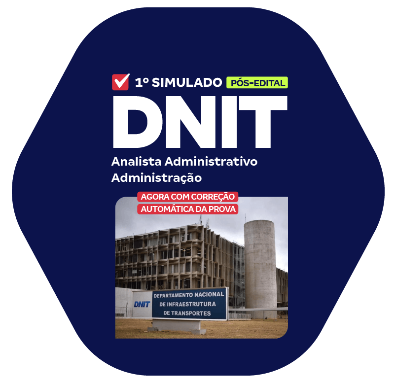 DNIT 1 Simulado Analista Administrativo Administração pós edital