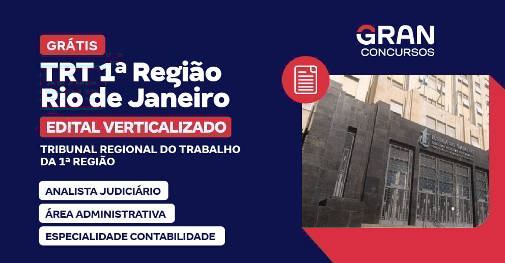 [Edital Verticalizado] TRT 1ª Região (RJ)  - Analista Judiciário - Área Administrativa - Especialidade Contabilidade
