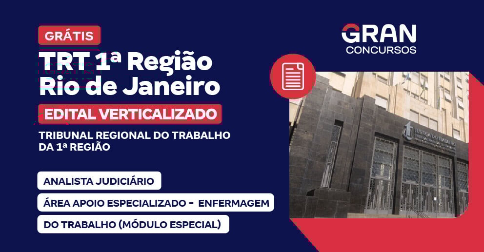 [Edital Verticalizado] TRT 1ª Região (RJ) - Analista Judiciário - Área Apoio Especializado - Enfermagem do Trabalho (Módulo Especial)