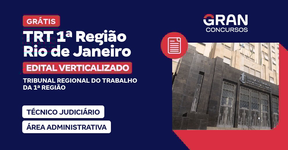 [Edital Verticalizado] TRT 1ª Região (RJ)  - Técnico Judiciário - Área Administrativa