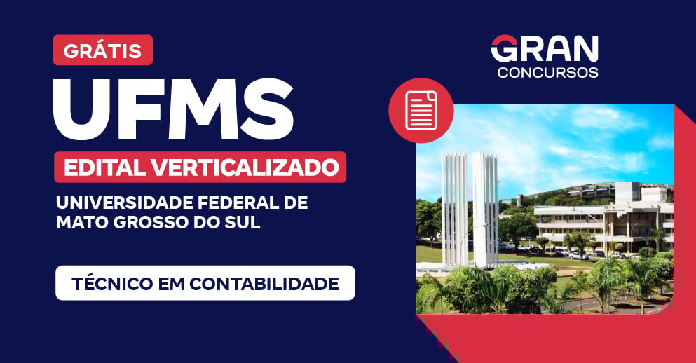 [Edital Verticalizado] UFMS - Técnico em Contabilidade - Pós Edital