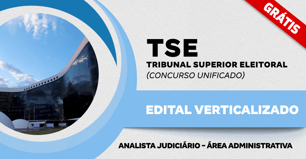 Edital Verticalizado – TSE