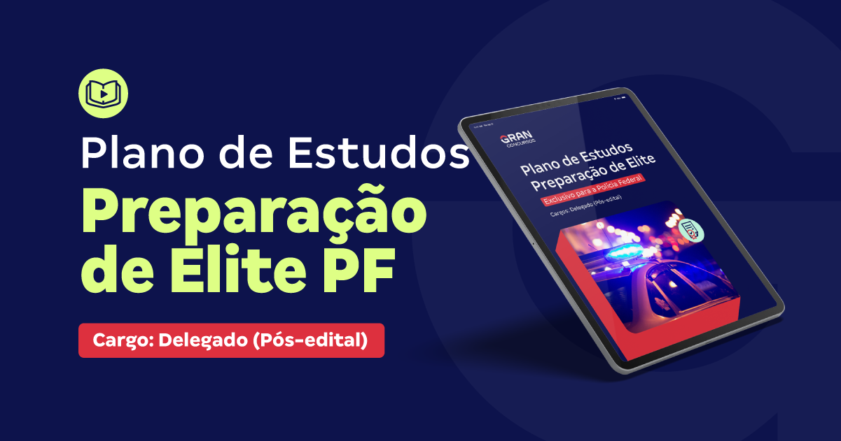 Preparação de Elite: Plano de Estudos Exclusivo para a Polícia Federal - Cargo: Delegado (Pós-Edital)