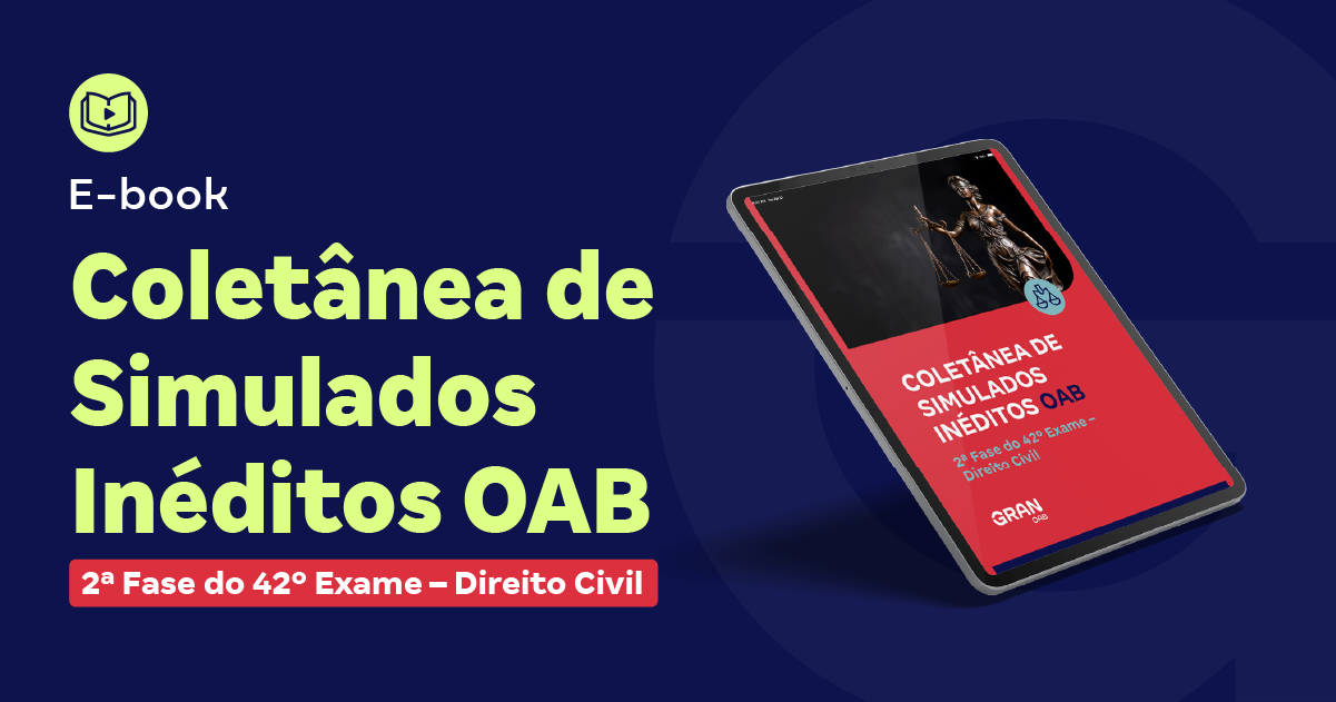 E-book - Coletânea de Simulados Inéditos OAB - 2ª Fase do 42º Exame - Direito Civil