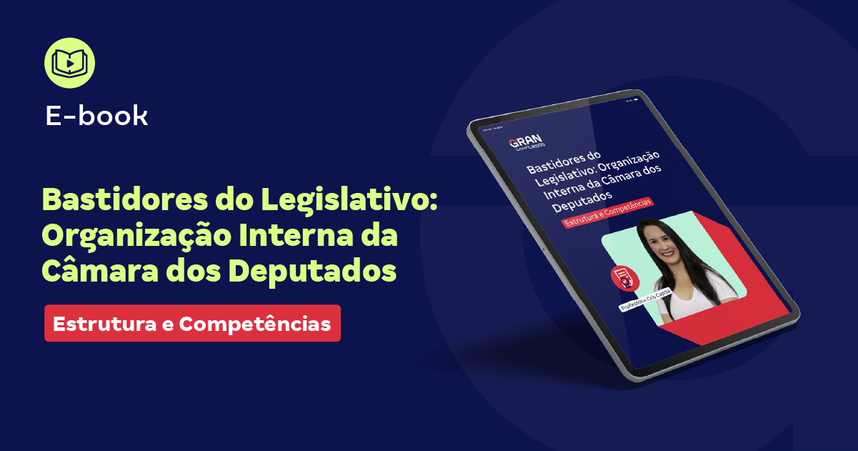 Bastidores do Legislativo: Organização Interna da Câmara dos Deputados, Estrutura e Competências