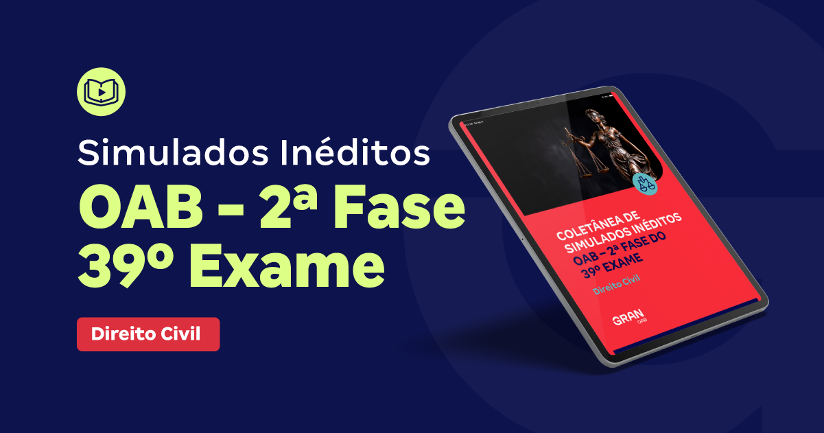 Coletânea de Simulados Inéditos OAB - 2ª Fase do 39º Exame - Direito Civil