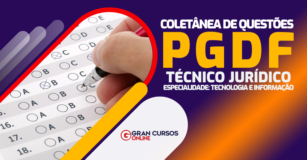 Coletanea-de-Questoes-PGDF-Tecnico-Juridico-Especialidade-Tecnologia-e-Informacao