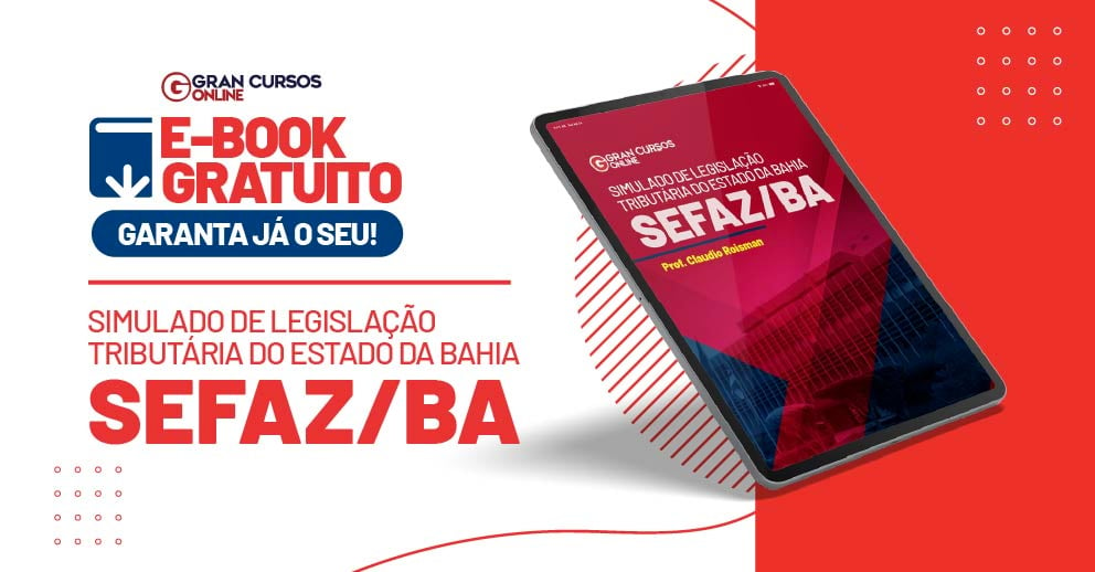 Simulado de Legislação Tributária do Estado da Bahia – SEFAZ BA