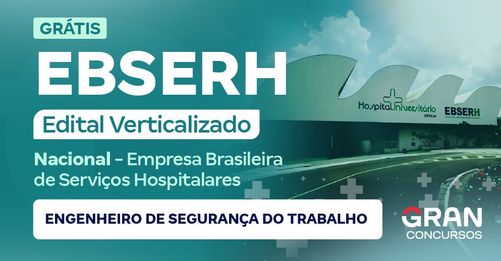 EBSERH - Nacional - Grupo 9 - Engenheiro de Segurança do Trabalho
