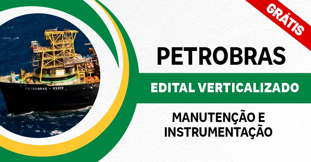 Edital Verticalizado – PETROBRAS 