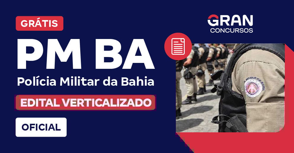 Edital Verticalizado PM BA - Polícia Militar da Bahia - Oficial