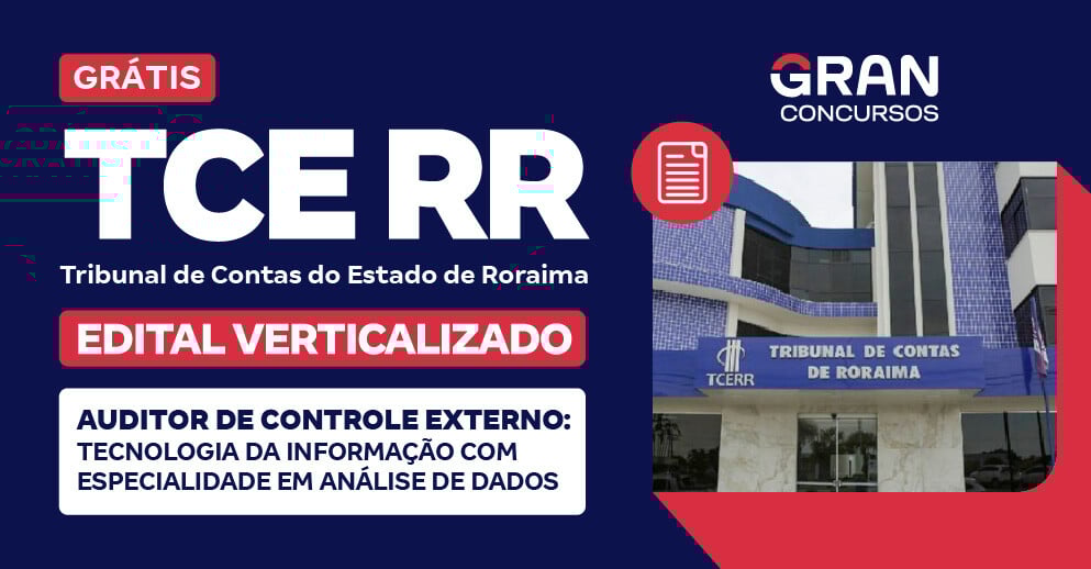 Edital Verticalizado - TCE RR  - Analista Administrativo - Tecnologia da Informação com especialidade em Banco de Dados
