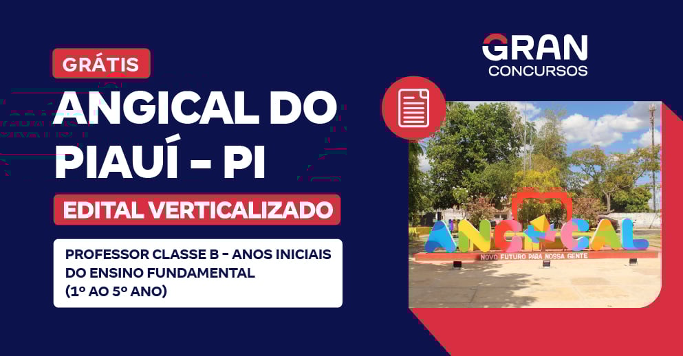 Edital Verticalizado - Angical do Piauí PI 