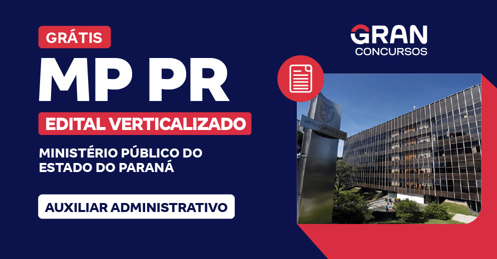 Edital Verticalizado - MP PR - Auxiliar Administrativo