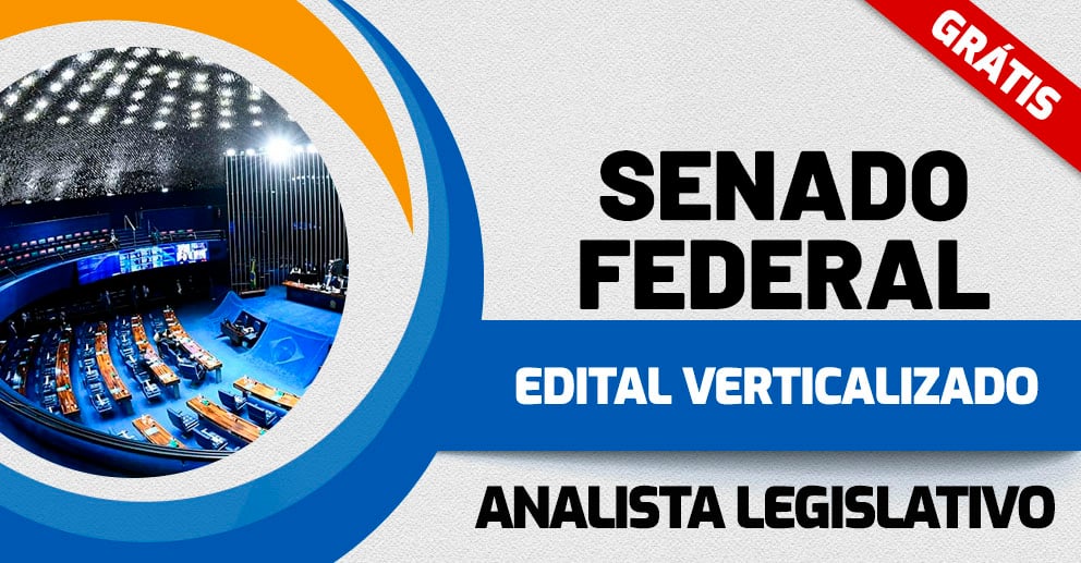 Edital Verticalizado - Senado Federal_Analista Legislativo