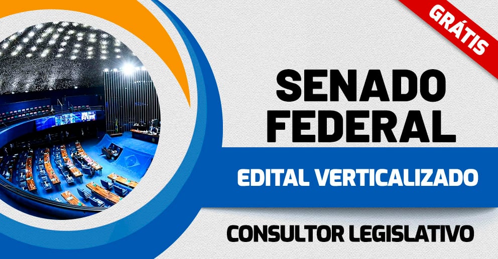 Edital Verticalizado - Senado Federal_Consultor Legislativo _ 992x517