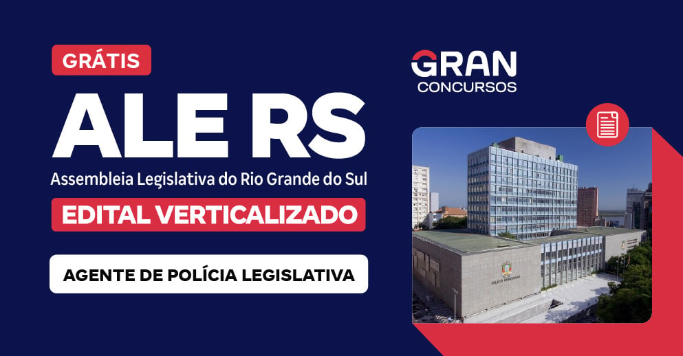 [Edital Verticalizado] ALE RS - Agente de Polícia Legislativa - Pós Edital