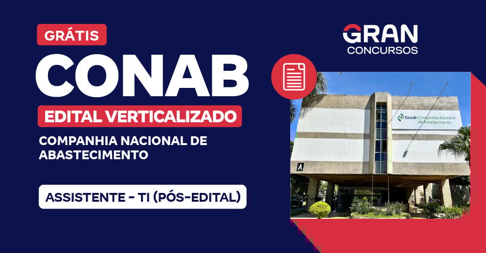 [Edital Verticalizado] CONAB - Assistente - TI (Pós-Edital)