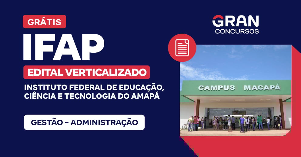 [Edital Verticalizado] IFAP - Gestão - Administração - Pós Edital