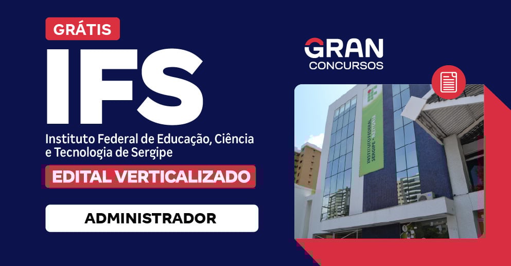 Edital Verticalizado - IFS - Administrador - Pós-Edital