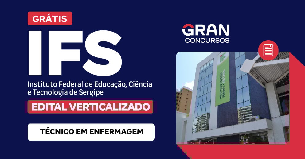 [Edital Verticalizado] IFS - Técnico em Enfermagem (Módulo Especial) - Pós Edital
