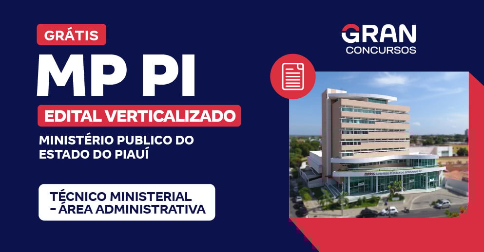 [Edital Verticalizado] MP PI - Técnico Ministerial - Área Administrativa