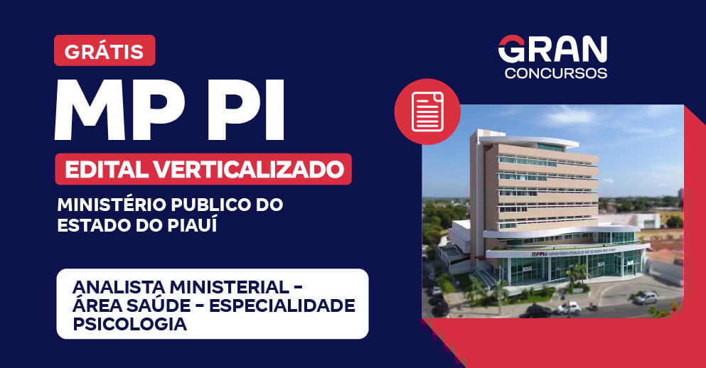 Edital Verticalizado MP PI - Analista Ministerial - Área Saúde - Especialidade Psicologia