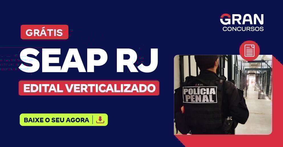 [Edital Verticalizado] SEAP RJ - Inspetor de Polícia Penal