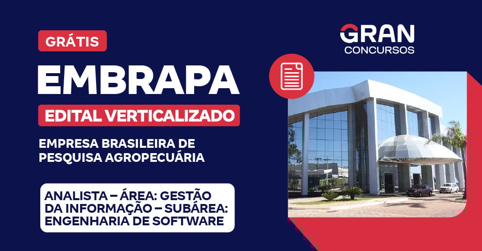 EMBRAPA - Opção 40001066: Analista – Área: Gestão da Informação – Subárea: Engenharia de Software