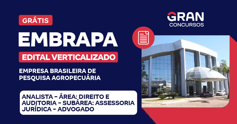 EMBRAPA - Opção 40002311: Analista - Área: Direito e Auditoria - Subárea: Assessoria Jurídica - Advogado