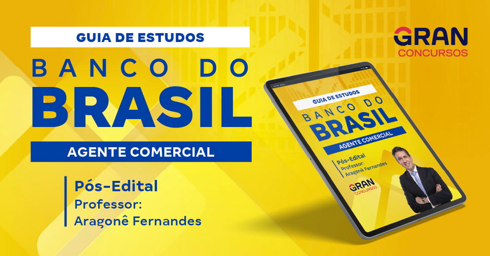 Guia de Estudos Banco do Brasil - Agente Comercial - Pós-Edital - LP 992x517