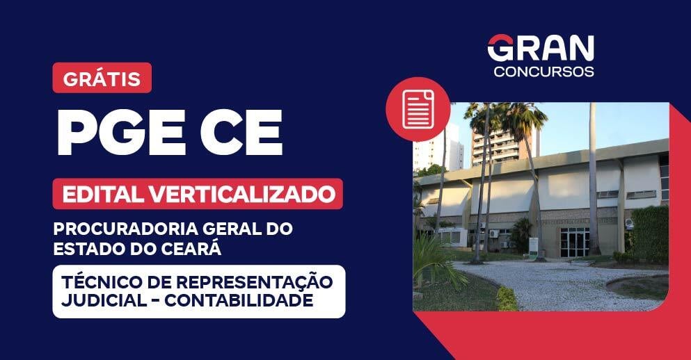 PGE CE - Procuradoria Geral do Estado do Ceará - Técnico de Representação Judicial - Contabilidade