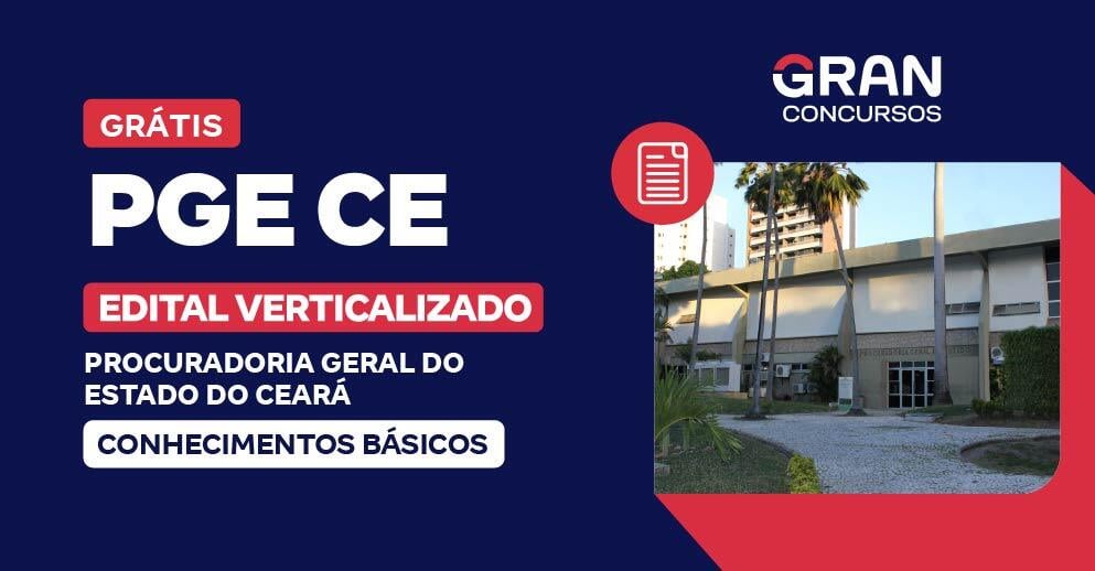 PGE CE - Procuradoria Geral do Estado do Ceará - Técnico de Representação Judicial - Conhecimentos Básicos