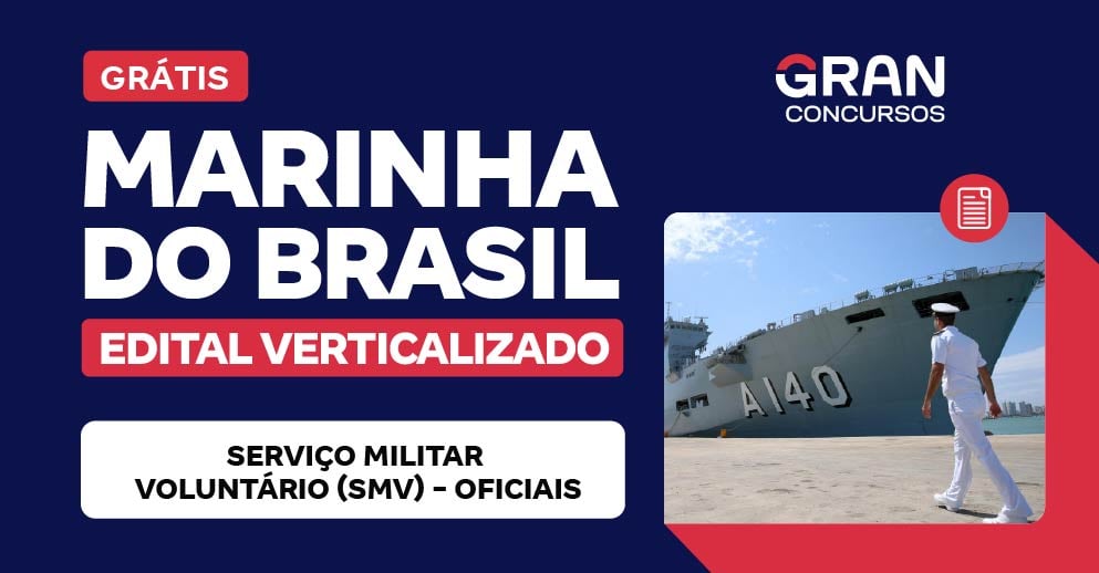 [Edital Verticalizado] Marinha do Brasil - Serviço Militar Voluntário (SMV) - Oficiais - Pós Edital