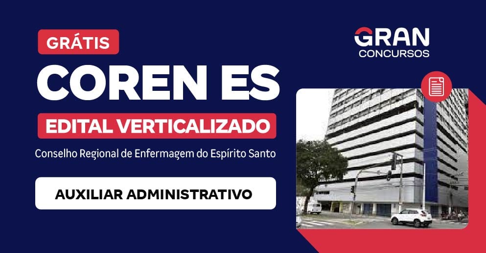 Edital Verticalizado - COREN ES - Auxiliar Administrativo - Pós-Edital