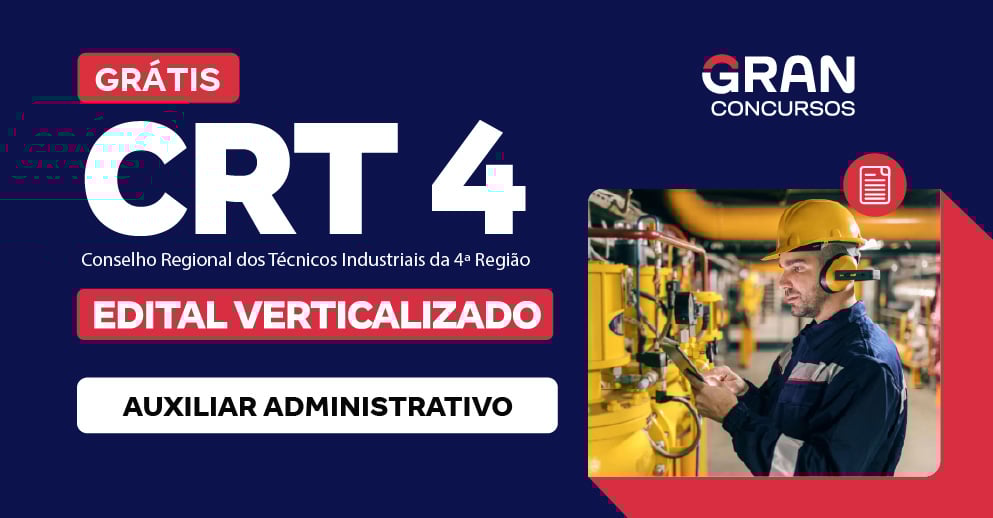 [Edital Verticalizado] CRT 4 - Auxiliar Administrativo - Pós Edital