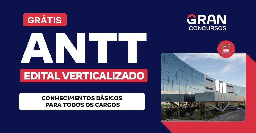 [Edital Verticalizado] ANTT - Conhecimentos Básicos para Todos os Cargos - Pós Edital