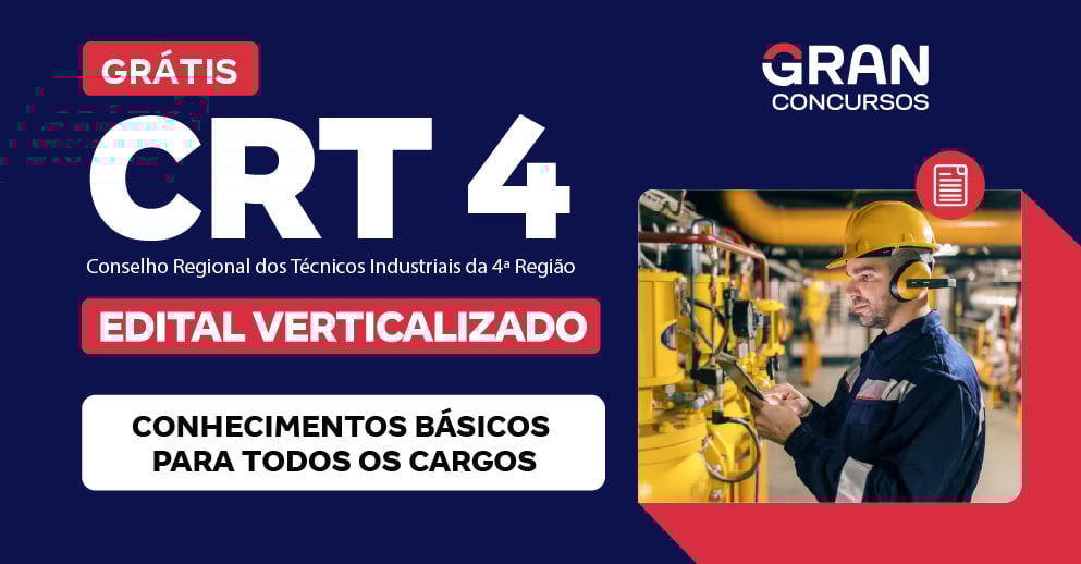 [Edital Verticalizado] CRT 4 - Conhecimentos Básicos para Todos os Cargos - Pós Edital