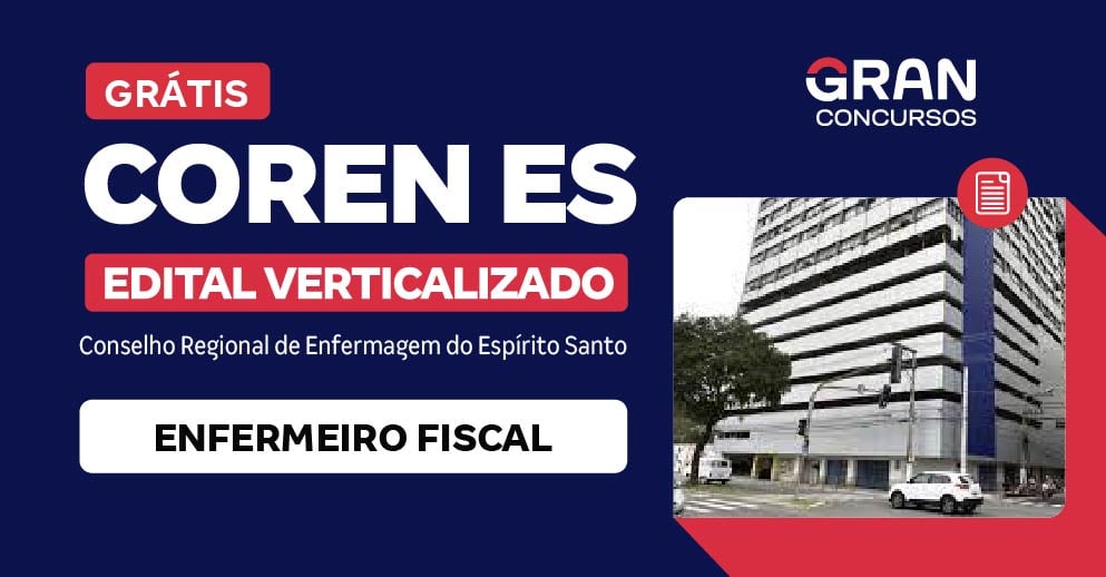 Edital Verticalizado - COREN ES - Enfermeiro Fiscal - Pós-Edital