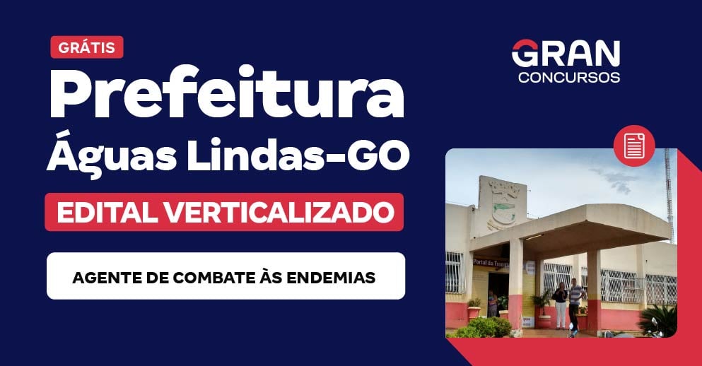 [Edital Verticalizado] Prefeitura Municipal de Águas Lindas/GO - Agente de Combate às Endemias - Pós Edital