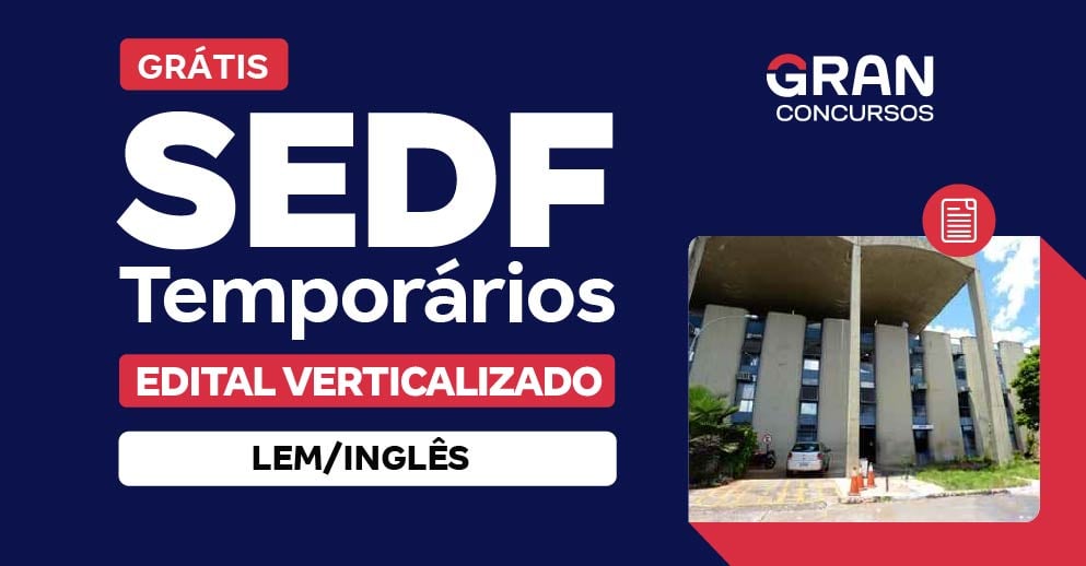 [Edital Verticalizado] SEDF Temporários - LEM/Inglês - Pós Edital
