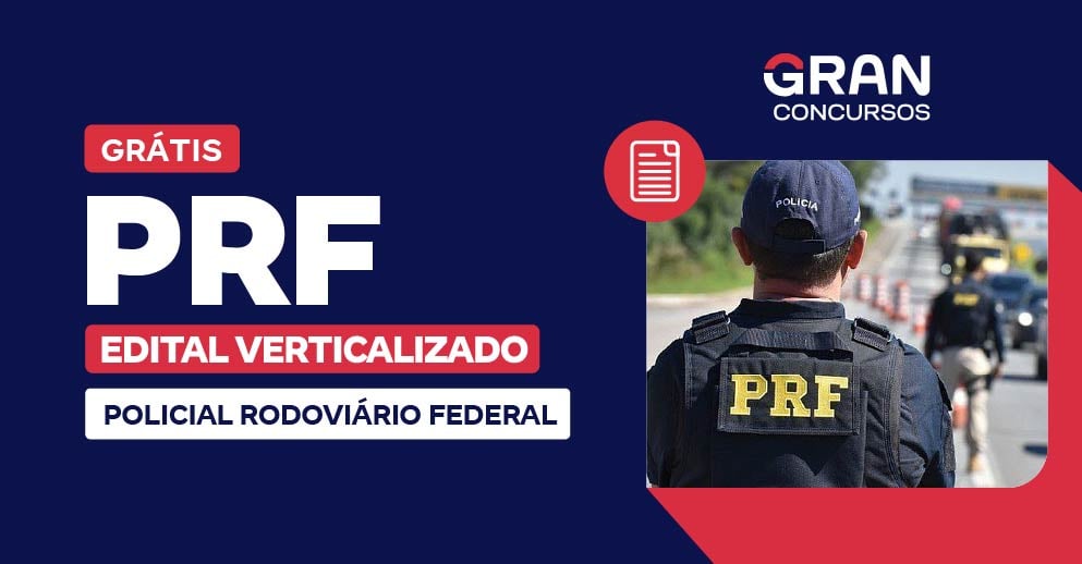 Edital Verticalizado - PRF - Policial Rodoviário Federal - Pré-Edital 