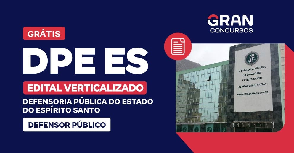 Edital Verticalizado - DPE ES - Defensor Público - Pós-Edital 