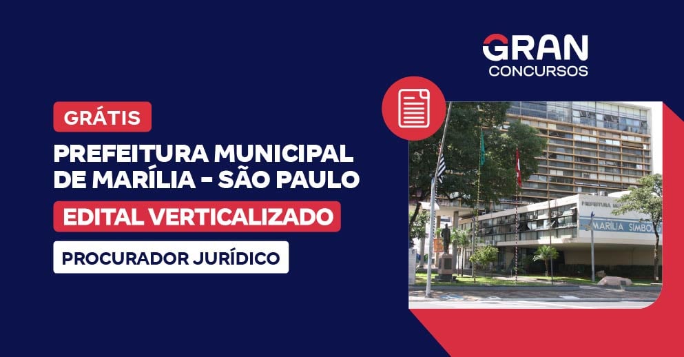 [Edital Verticalizado] Prefeitura de Marília SP - Procurador Júridico - Pós Edital