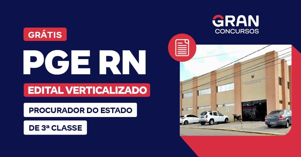 [Edital Verticalizado] PGE RN - Procurador do Estado de 3ª Classe - Pós Edital