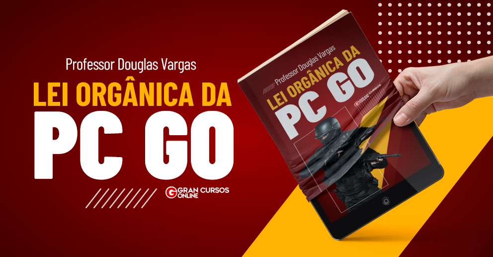 Lei Orgânica da PC GO