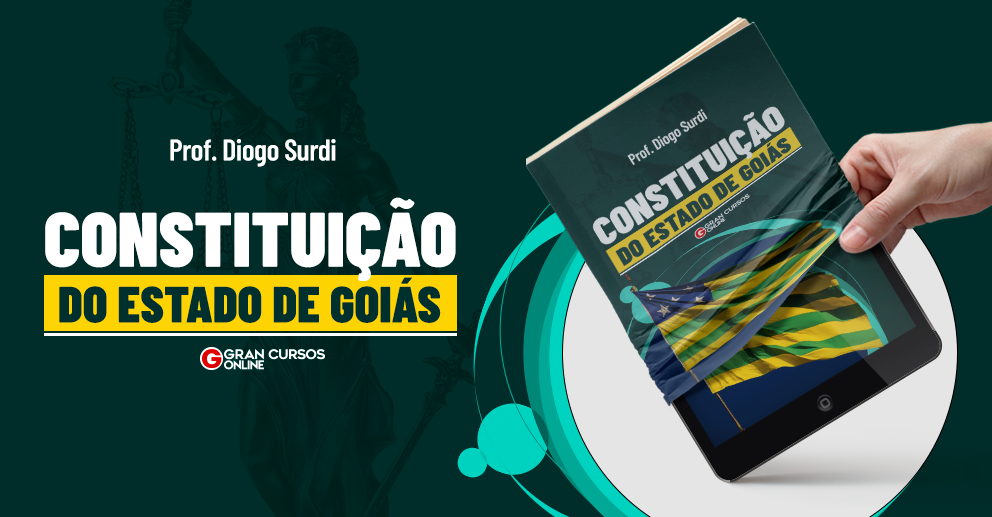 Lei Esquematizada - Constituição do Estado de Goiás