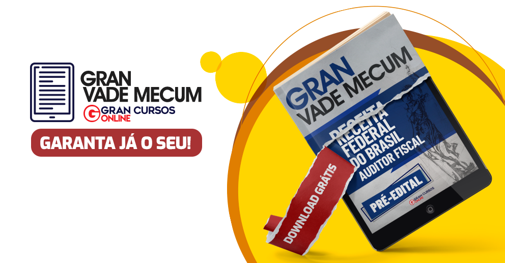 Receita Federal do Brasil - Gran Vade Mecum - Auditor Fiscal - Pré-Edital