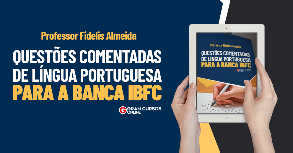 Questões Comentadas de Língua Portuguesa para a banca IBFC