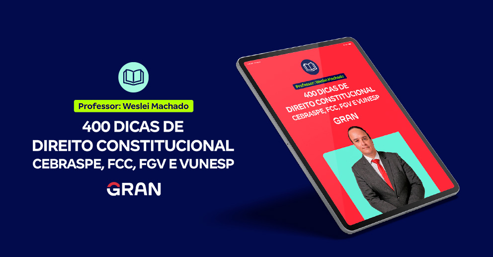  400 Dicas de Direito Constitucional - Cebraspe, FCC, FGV e Vunesp